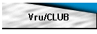 Vru/CLUB